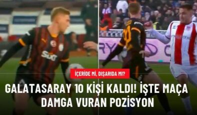 Galatasaray 10 kişi kaldı! İşte maça damga vuran pozisyon